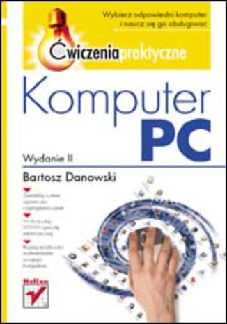 Komputer PC. Ćwiczenia praktyczne. Wydanie II