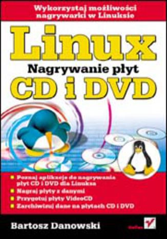 Linux. Nagrywanie płyt CD i DVD